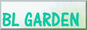 BL GARDEN